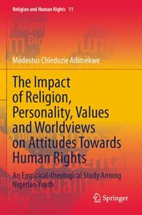 Adimekwe |  The Impact of Religion, Personality, Values and Worldviews on Attitudes Towards Human Rights | Buch |  Sack Fachmedien