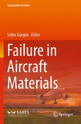 Gürgen |  Failure in Aircraft Materials | Buch |  Sack Fachmedien