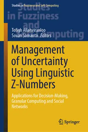 Allahviranloo / Samanta |  Management of Uncertainty Using Linguistic Z-Numbers | Buch |  Sack Fachmedien