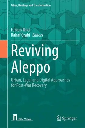 Thiel / Orabi |  Reviving Aleppo | Buch |  Sack Fachmedien