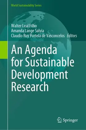 Leal Filho / Salvia / Portela de Vasconcelos |  An Agenda for Sustainable Development Research | Buch |  Sack Fachmedien
