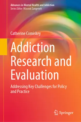 Comiskey | Addiction Research and Evaluation | E-Book | www.sack.de