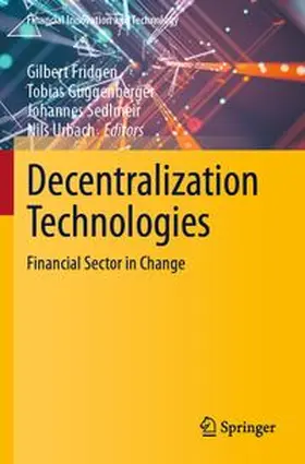 Fridgen / Guggenberger / Sedlmeir |  Decentralization Technologies | Buch |  Sack Fachmedien