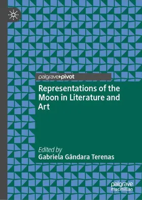 Gândara Terenas |  Representations of the Moon in Literature and Art | Buch |  Sack Fachmedien