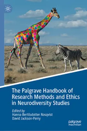 Bertilsdotter Rosqvist / Jackson-Perry |  The Palgrave Handbook of Research Methods and Ethics in Neurodiversity Studies | eBook | Sack Fachmedien