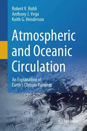 Rohli / Henderson / Vega |  Atmospheric and Oceanic Circulation | Buch |  Sack Fachmedien