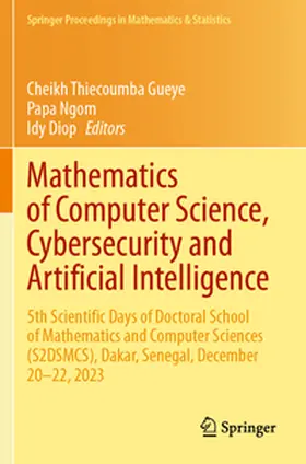 Gueye / Ngom / Diop |  Mathematics of Computer Science, Cybersecurity and Artificial Intelligence | Buch |  Sack Fachmedien