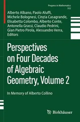 Albano / Aluffi / Bolognesi |  Perspectives on Four Decades of Algebraic Geometry, Volume 2 | Buch |  Sack Fachmedien