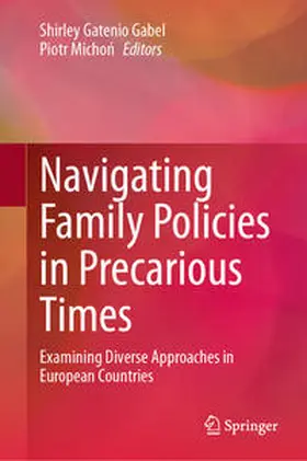 Gatenio Gabel / Michon / Michon |  Navigating Family Policies in Precarious Times | Buch |  Sack Fachmedien