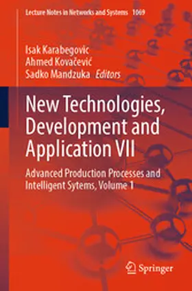 Karabegovic / Kovacevic / Kovacevic | New Technologies, Development and Application VII | E-Book | www.sack.de