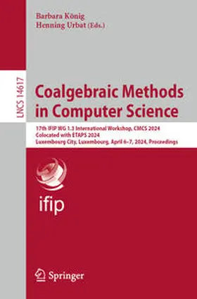 König / Urbat | Coalgebraic Methods in Computer Science | E-Book | sack.de