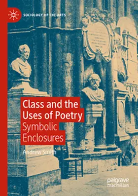 Smith |  Class and the Uses of Poetry | Buch |  Sack Fachmedien