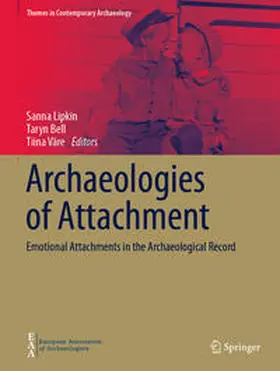 Lipkin / Bell / Väre |  Archaeologies of Attachment | eBook | Sack Fachmedien