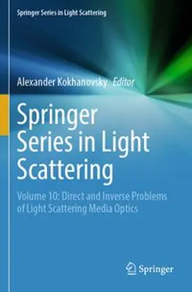 Kokhanovsky |  Springer Series in Light Scattering | Buch |  Sack Fachmedien