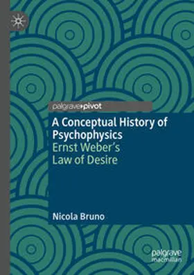Bruno |  A Conceptual History of Psychophysics | eBook | Sack Fachmedien