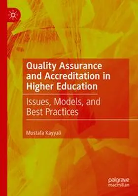 Kayyali | Quality Assurance and Accreditation in Higher Education | Buch | 978-3-031-66622-3 | www.sack.de