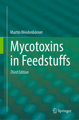 Weidenbörner | Mycotoxins in Feedstuffs | Buch | 978-3-031-66626-1 | www.sack.de