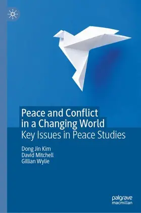 Kim / Wylie / Mitchell |  Peace and Conflict in a Changing World | Buch |  Sack Fachmedien