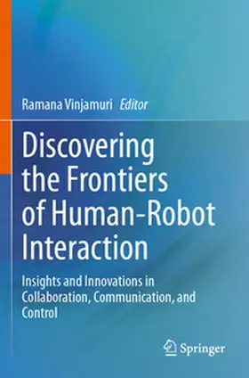 Vinjamuri |  Discovering the Frontiers of Human-Robot Interaction | Buch |  Sack Fachmedien