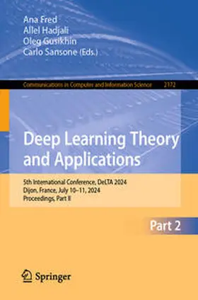 Fred / Hadjali / Gusikhin | Deep Learning Theory and Applications | E-Book | www.sack.de