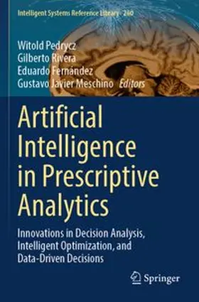 Pedrycz / Rivera / Fernández |  Artificial Intelligence in Prescriptive Analytics | Buch |  Sack Fachmedien