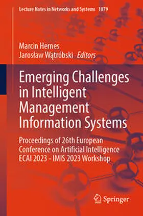 Watróbski / Hernes / Watróbski |  Emerging Challenges in Intelligent Management Information Systems | Buch |  Sack Fachmedien