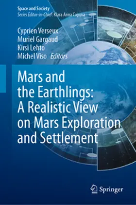 Verseux / Gargaud / Lehto |  Mars and the Earthlings: A Realistic View on Mars Exploration and Settlement | eBook | Sack Fachmedien