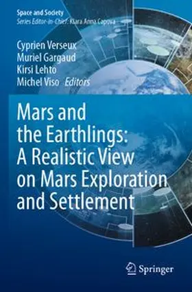 Verseux / Gargaud / Lehto |  Mars and the Earthlings: A Realistic View on Mars Exploration and Settlement | Buch |  Sack Fachmedien