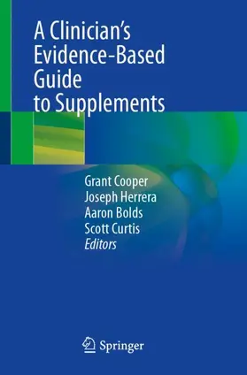 Cooper / Curtis / Herrera |  A Clinician¿s Evidence-Based Guide to Supplements | Buch |  Sack Fachmedien