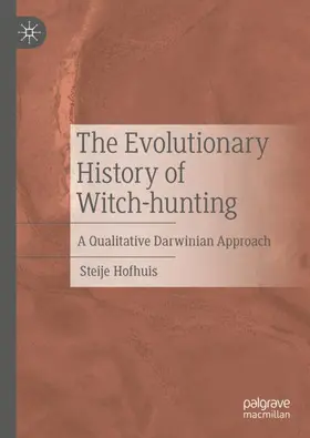 Hofhuis |  The Evolutionary History of Witch-hunting | Buch |  Sack Fachmedien