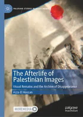 El Hassan |  The Afterlife of Palestinian Images | Buch |  Sack Fachmedien