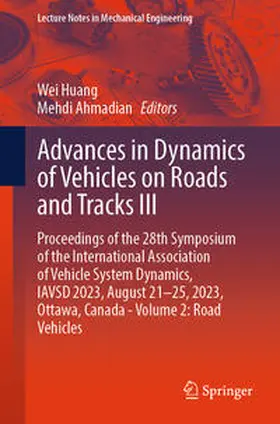 Huang / Ahmadian | Advances in Dynamics of Vehicles on Roads and Tracks III | E-Book | sack.de