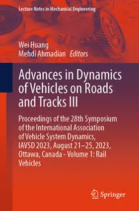 Huang / Ahmadian | Advances in Dynamics of Vehicles on Roads and Tracks III | E-Book | sack.de
