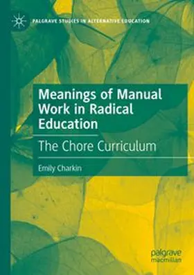 Charkin | Meanings of Manual Work in Radical Education | Buch | 978-3-031-67033-6 | www.sack.de