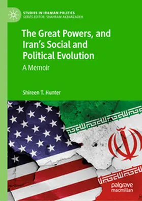 Hunter |  The Great Powers, and Iran's Social and Political Evolution | Buch |  Sack Fachmedien