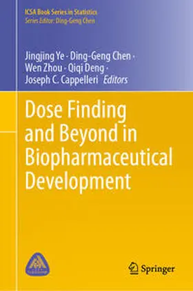 Ye / Chen / Zhou |  Dose Finding and Beyond in Biopharmaceutical Development | eBook | Sack Fachmedien