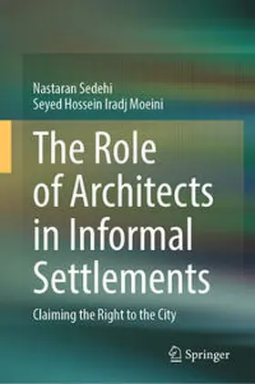 Sedehi / Moeini | The Role of Architects in Informal Settlements | E-Book | www.sack.de