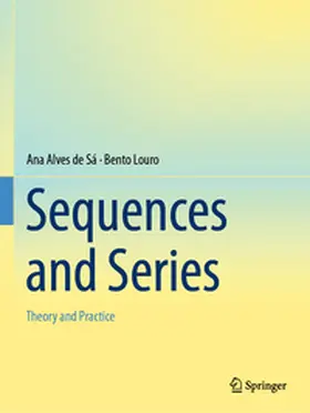 Alves de Sá / Louro |  Sequences and Series | Buch |  Sack Fachmedien