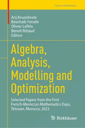 Bouzelmate / Ferrahi / Lafitte |  Algebra, Analysis, Modelling and Optimization | eBook | Sack Fachmedien
