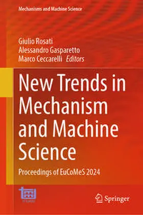 Rosati / Gasparetto / Ceccarelli |  New Trends in Mechanism and Machine Science | eBook | Sack Fachmedien