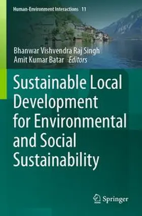 Raj Singh / Batar | Sustainable Local Development for Environmental and Social Sustainability | Buch | 978-3-031-67305-4 | www.sack.de