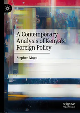 Magu |  A Contemporary Analysis of Kenya’s Foreign Policy | eBook | Sack Fachmedien