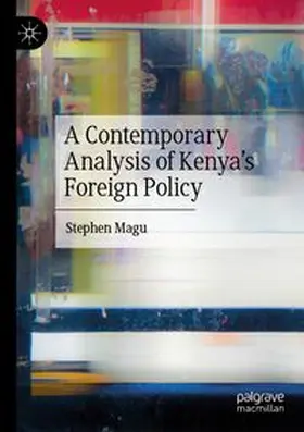 Magu |  A Contemporary Analysis of Kenya's Foreign Policy | Buch |  Sack Fachmedien