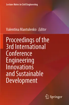 Mantulenko |  Proceedings of the 3rd International Conference Engineering Innovations and Sustainable Development | Buch |  Sack Fachmedien