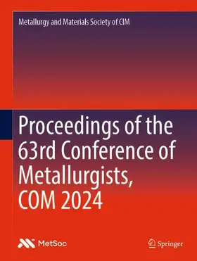  Proceedings of the 63rd Conference of Metallurgists, COM 2024 | Buch |  Sack Fachmedien