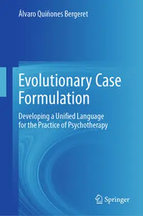 Quiñones Bergeret | Evolutionary Case Formulation | Buch | 978-3-031-67411-2 | www.sack.de