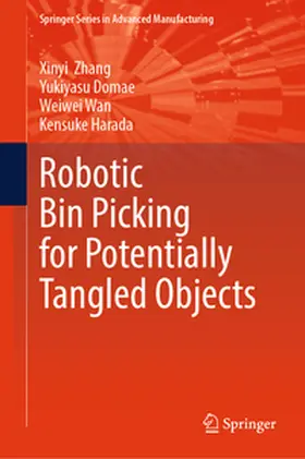 Zhang / Domae / Wan | Robotic Bin Picking for Potentially Tangled Objects | E-Book | sack.de