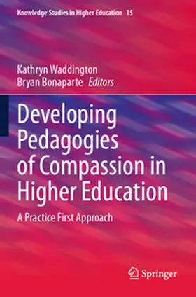 Waddington / Bonaparte |  Developing Pedagogies of Compassion in Higher Education | Buch |  Sack Fachmedien