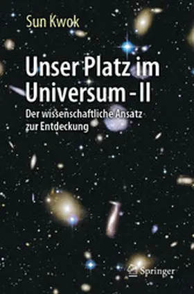 Kwok |  Unser Platz im Universum - II | eBook | Sack Fachmedien