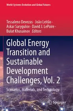 Devezas / Leitão / Sarygulov | Global Energy Transition and Sustainable Development Challenges, Vol. 2 | Buch | 978-3-031-67589-8 | www.sack.de